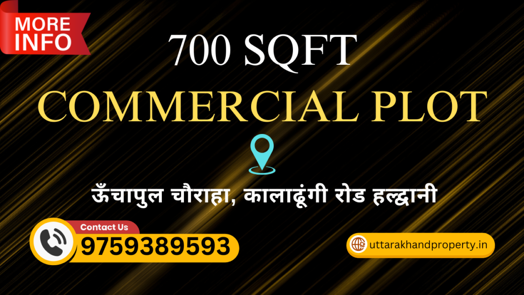 700 Sqft commercial plot Unchapul Chauraha Haldwani