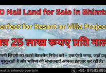 70 Nali Lake Facing Land for Sale in Bhimtal – Perfect for Resort or Villa Project 70 Nali Land for Sale in Bhimtal